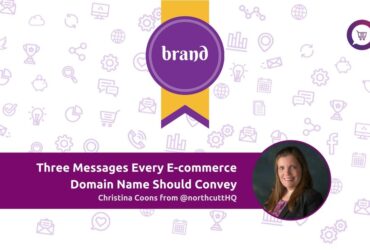 Three Messages Every E-commerce Domain Name Should Convey